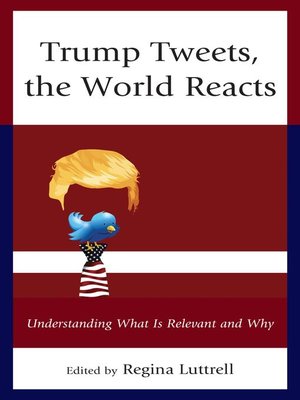 cover image of Trump Tweets, the World Reacts